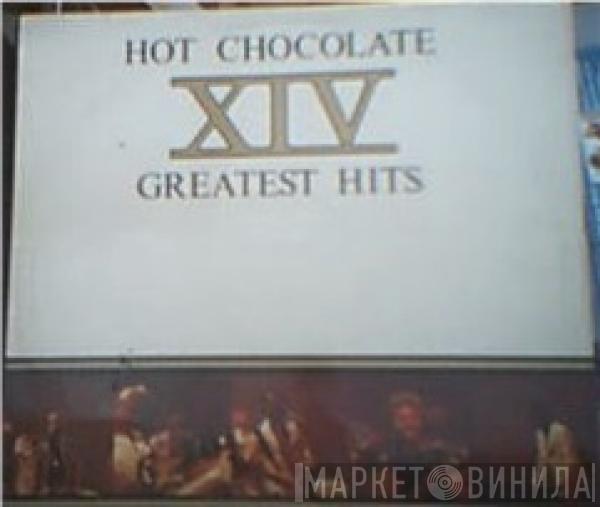  Hot Chocolate  - XIV Greatest Hits