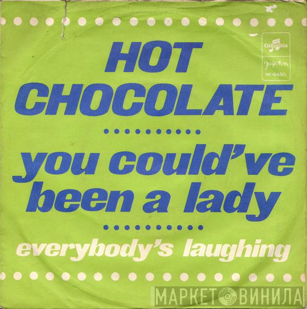  Hot Chocolate  - You Could Have Been A Lady