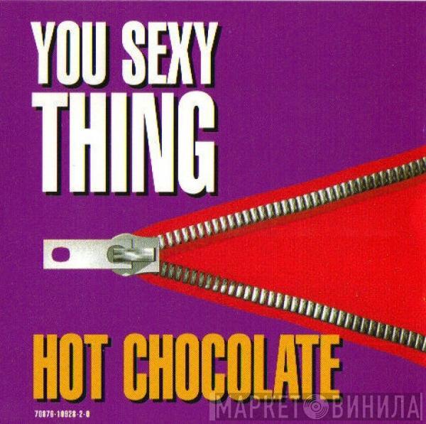  Hot Chocolate  - You Sexy Thing