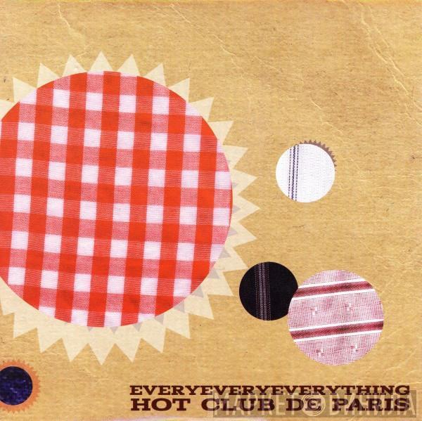 Hot Club De Paris - Everyeveryeverything