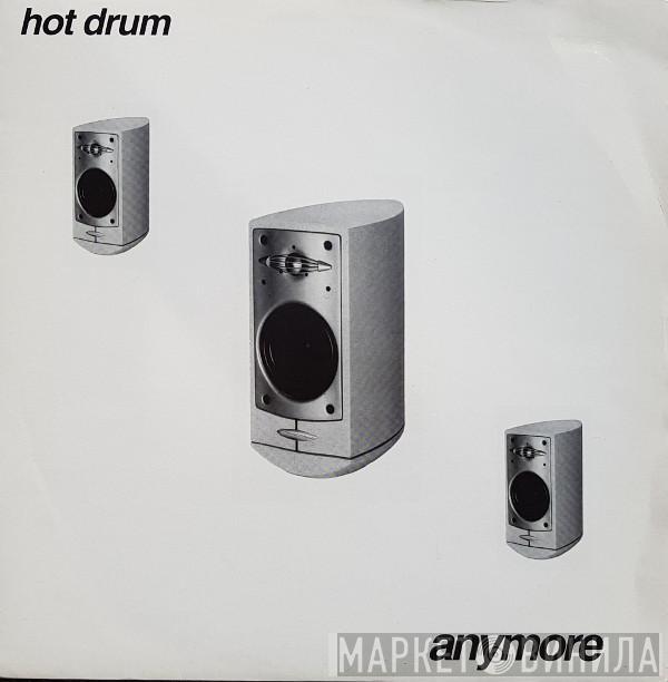 Hot Drum - Anymore