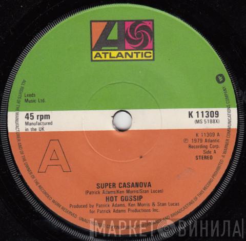 Hot Gossip - Super Casanova
