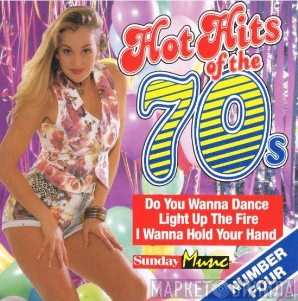  - Hot Hits Of The 70's Volume 4