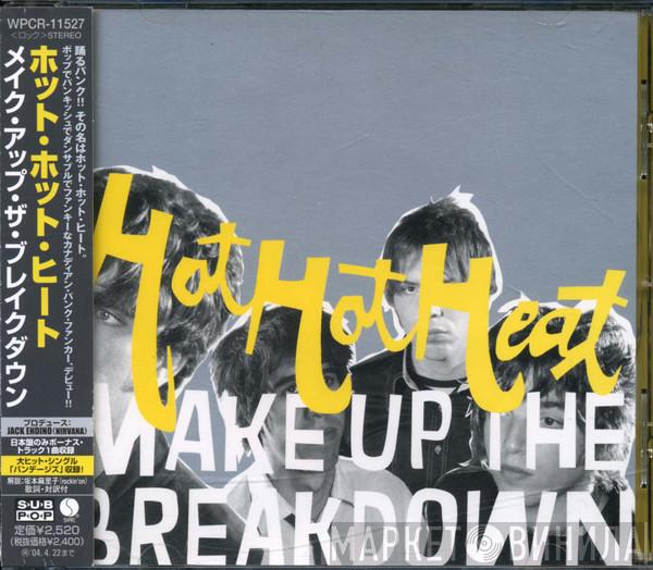  Hot Hot Heat  - Make Up The Breakdown
