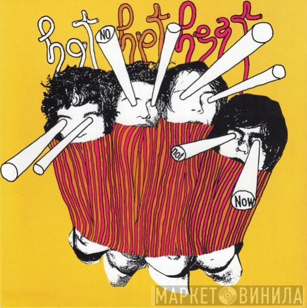 Hot Hot Heat - No, Not Now