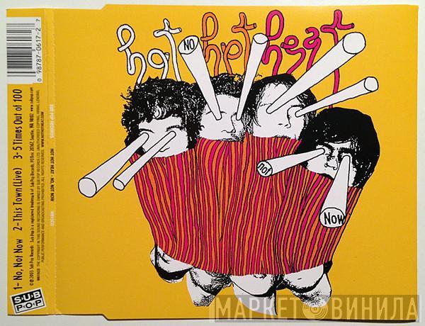 Hot Hot Heat - No, Not Now