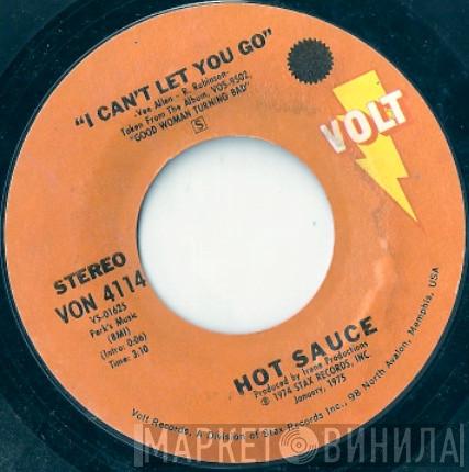 Hot Sauce  - I Can't  Let You Go / Funny