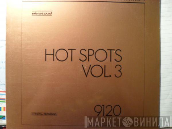  - Hot Spots Vol. 3