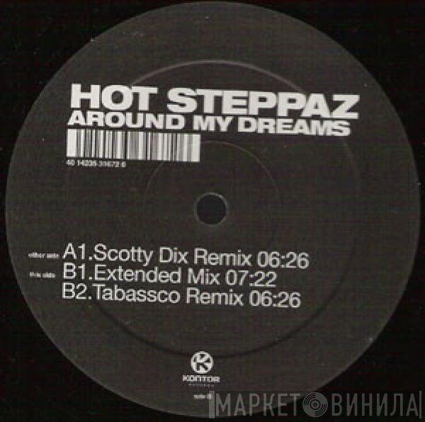 Hot Steppaz - Around My Dreams