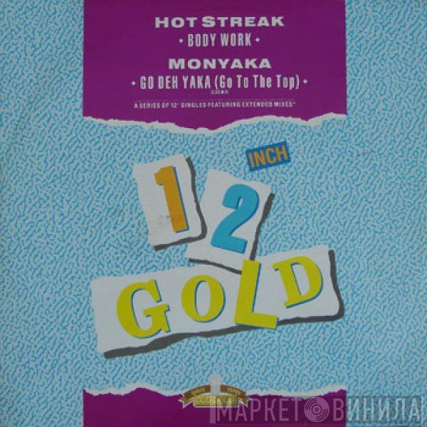 Hot Streak, Monyaka - Body Work / Go Deh Yaka (Go To The Top) (Club Mix)
