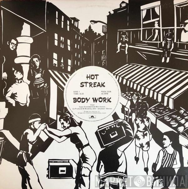  Hot Streak  - Body Work
