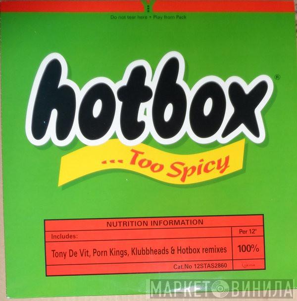 Hotbox - Too Spicy