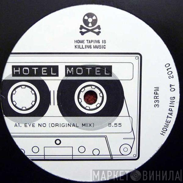Hotel Motel - Eye No