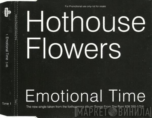 Hothouse Flowers - Emotional Time
