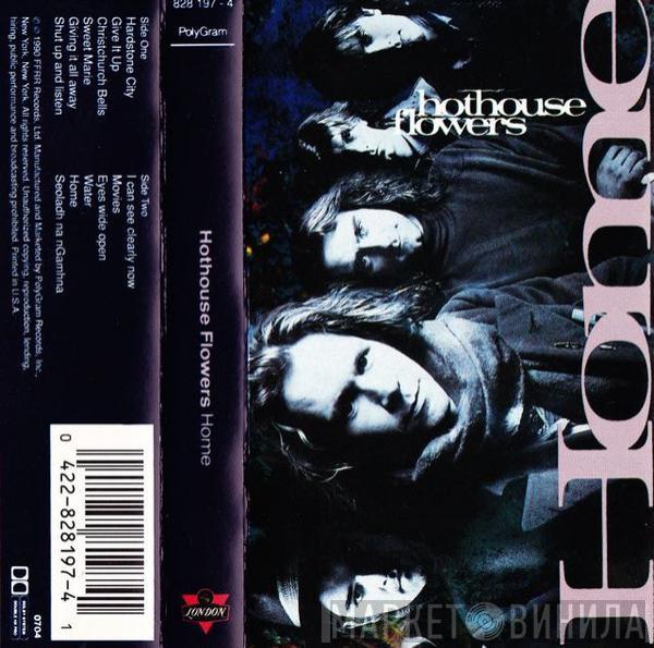  Hothouse Flowers  - Home