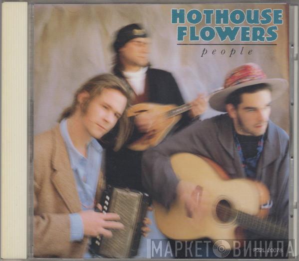  Hothouse Flowers  - People