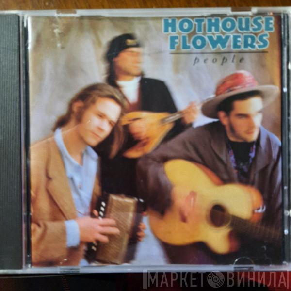  Hothouse Flowers  - People