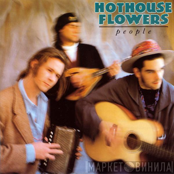  Hothouse Flowers  - People