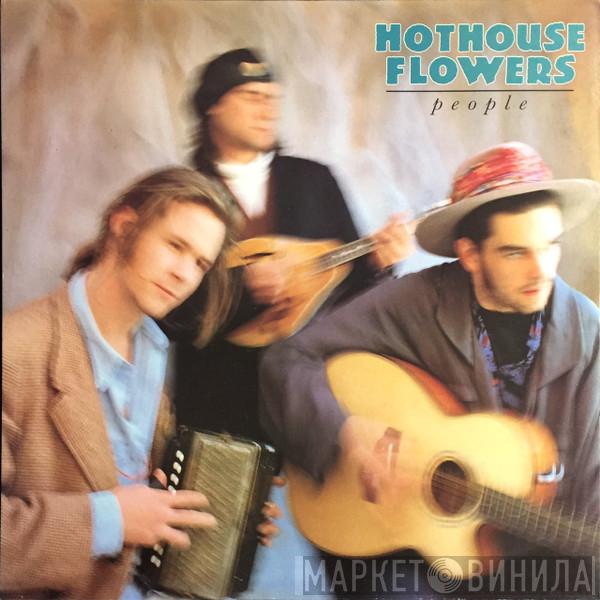 Hothouse Flowers - People