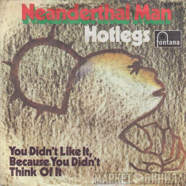  Hotlegs  - Neanderthal Man