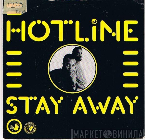 Hotline - Stay Away