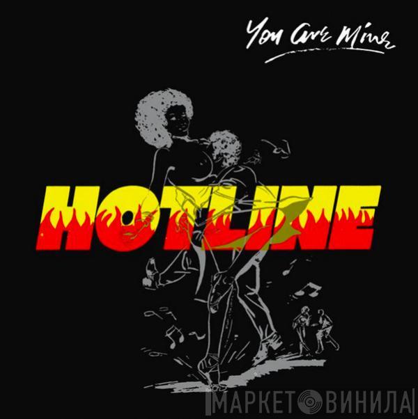 Hotline  - You Are Mine