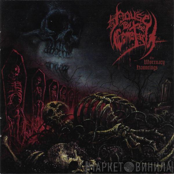 House By The Cemetary - The Mortuary Hauntings