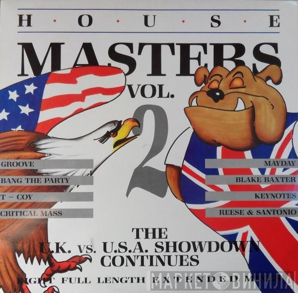  - House Masters Vol. 2 The U.K. vs. U.S.A. Showdown Continues