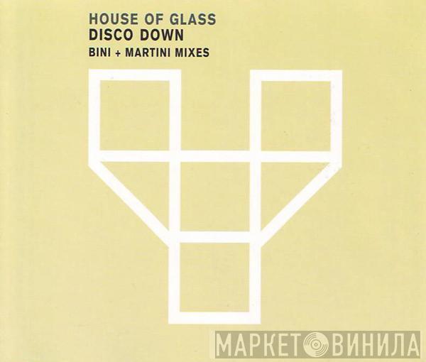  House Of Glass  - Disco Down
