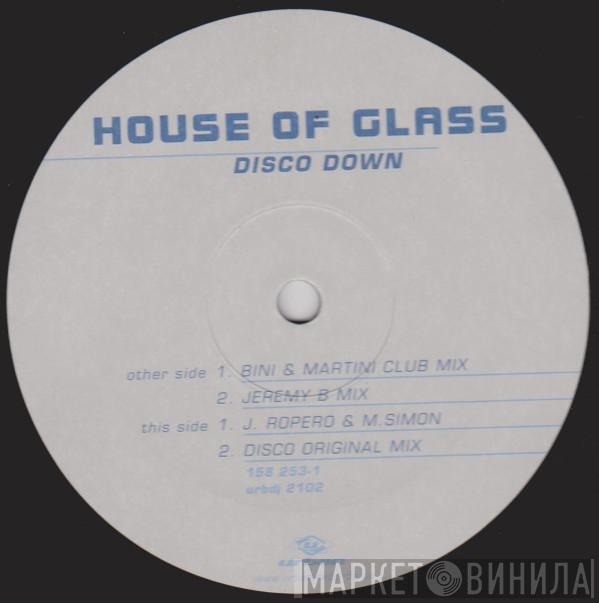 House Of Glass - Disco Down