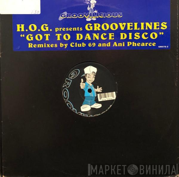 House Of Glass, The Groovelines - Got To Dance Disco