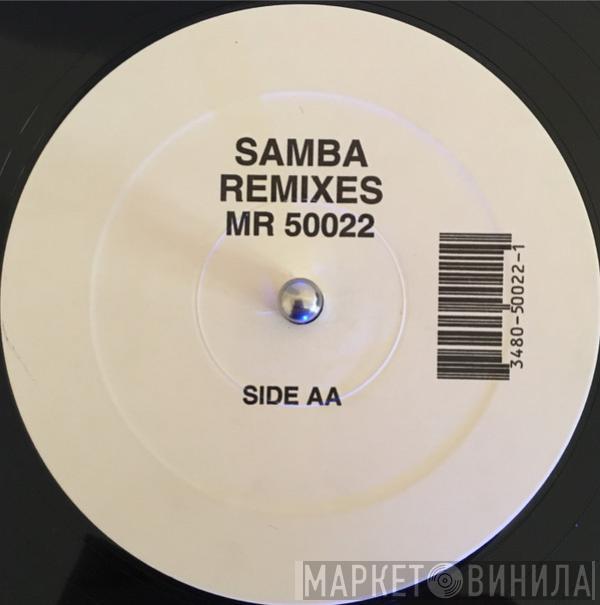 House Of Gypsies - Samba Remixes (The Steve Cole Unreleased Mixes)