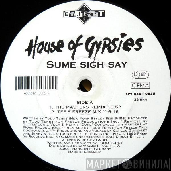  House Of Gypsies  - Sume Sigh Say