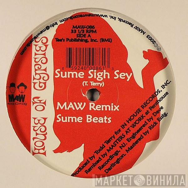  House Of Gypsies  - Sume Sigh Sey