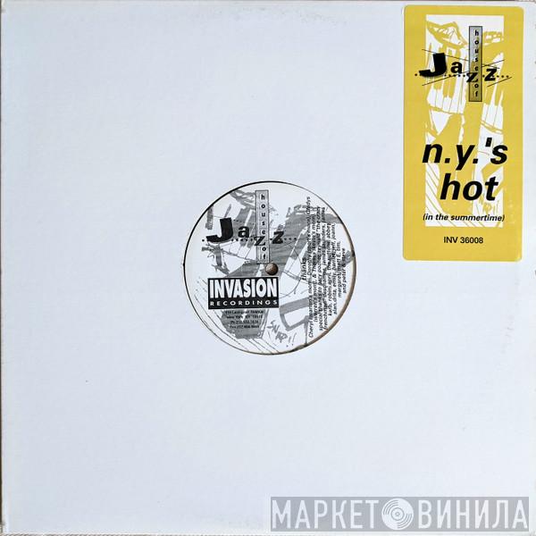 House Of Jazz  - N.Y.'s Hot (In The Summertime)