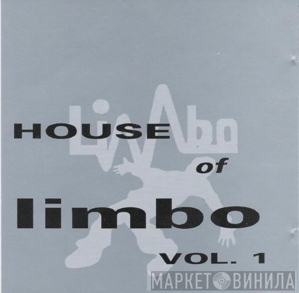  - House Of Limbo Vol. 1