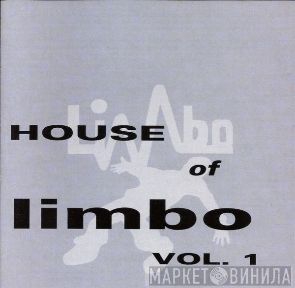  - House Of Limbo Vol. 1