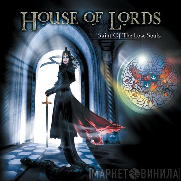House Of Lords  - Saint Of The Lost Souls