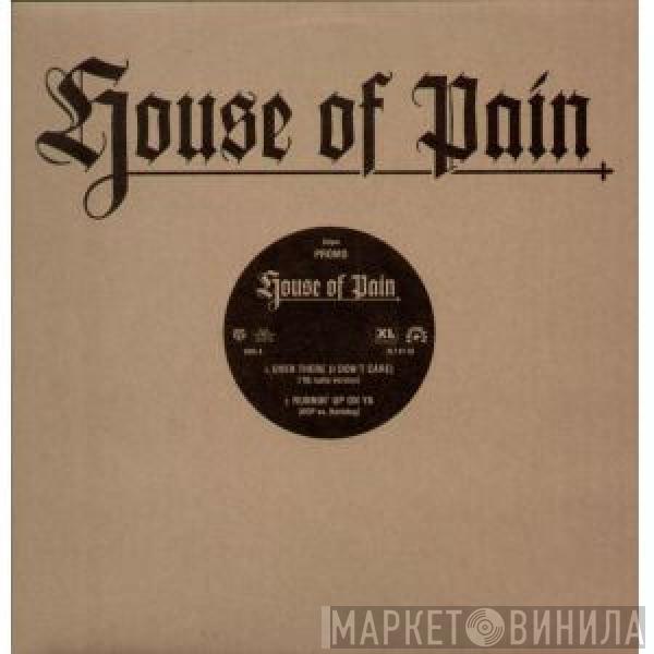 House Of Pain - Over There (I Don't Care)