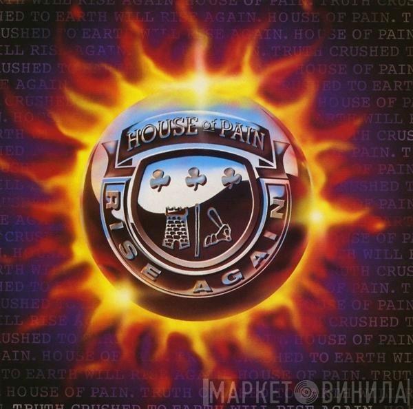 House Of Pain - Truth Crushed To Earth Shall Rise Again