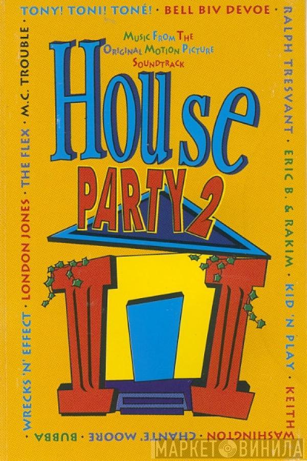  - House Party 2 Music From The Motion Picture Soundtrack