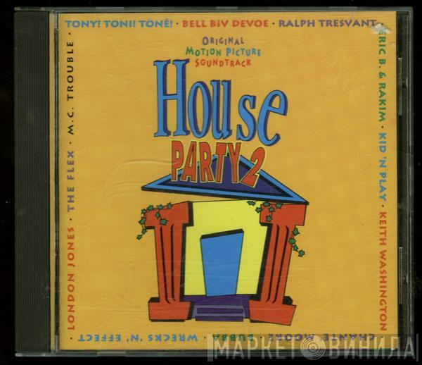  - House Party 2 Music From The Motion Picture Soundtrack