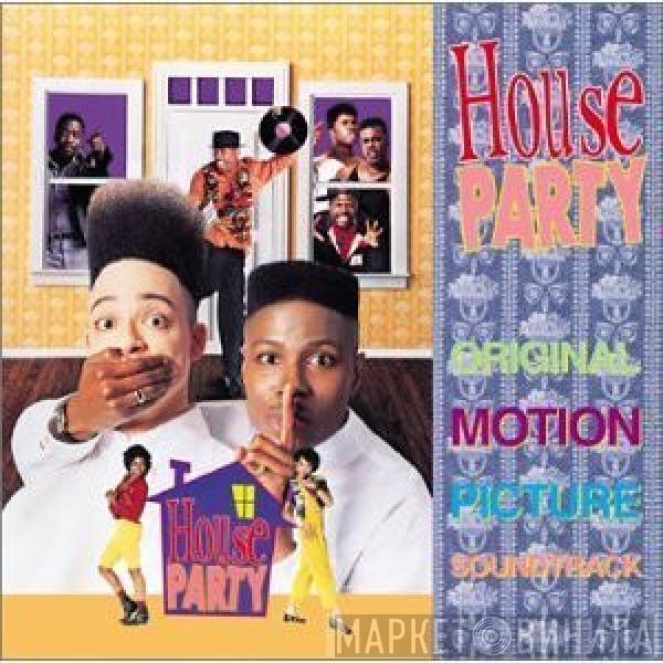  - House Party Original Motion Picture Soundtrack