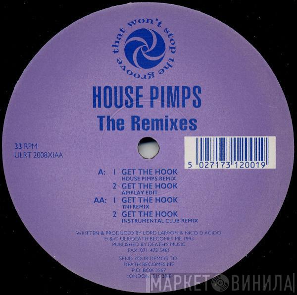 House Pimps - Get The Hook (The Remixes)