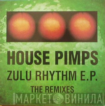  House Pimps  - Zulu Rhythms E.P. (The Remixes)