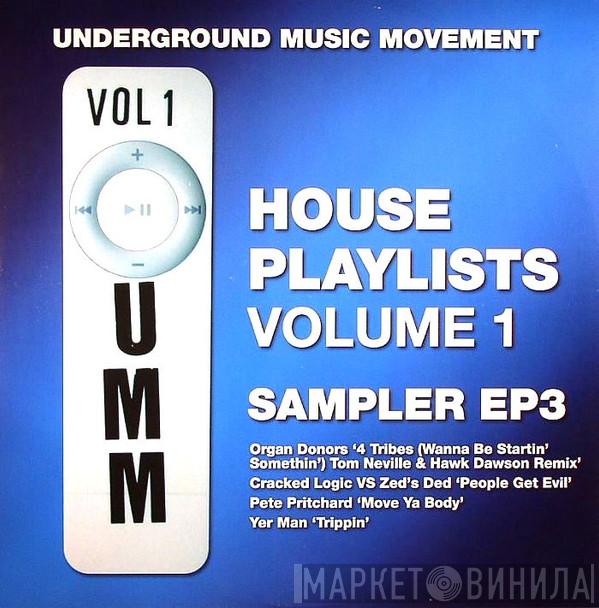  - House Playlists Volume 1 Sampler EP3