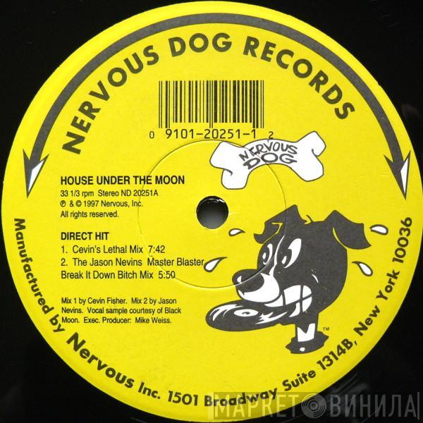 House Under The Moon - Direct Hit / Gimme The Real