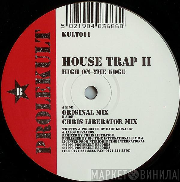 Housetrap - High On The Edge