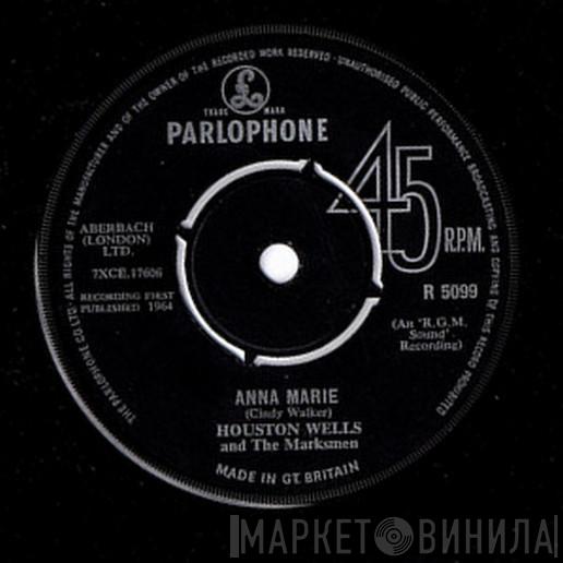 Houston Wells And The Marksmen - Anna Marie