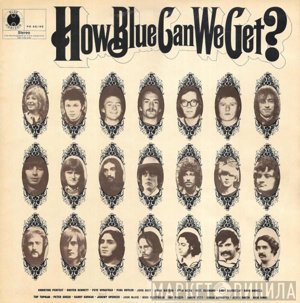 - How Blue Can We Get?